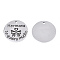 Non-Tarnish 201 Stainless Steel Pendants, Flat Round with Word Hermana te Quiero Mucho, Stainless Steel Color, 30x1.5mm, Hole: 2mm