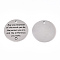 Non-Tarnish 201 Stainless Steel Pendants, Flat Round with Word, Stainless Steel Color, 30x1.5mm, Hole: 2mm